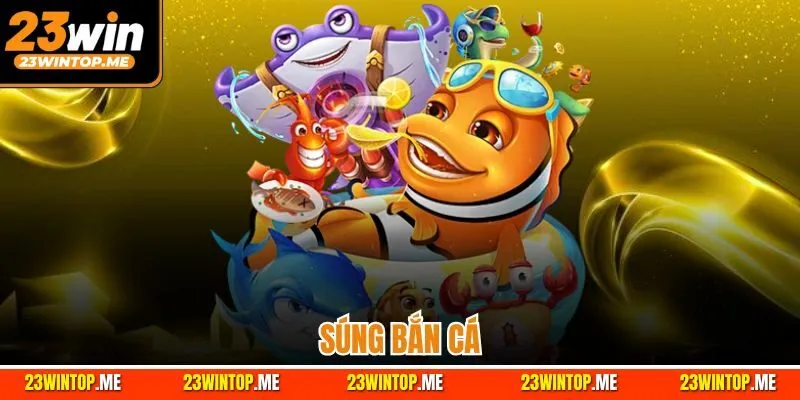 Súng Bắn Cá 23win | Tổng Hợp Các Vũ Khí Hiện Đại